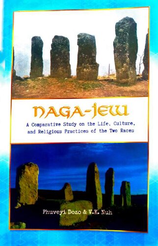 Naga-Jew: A Comparative Study on the Life, Culture, and Religious Practices of the Two Races