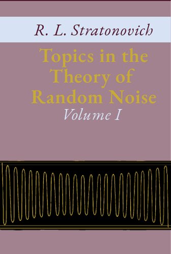 Topics in the Theory of Random Noise, Volume I