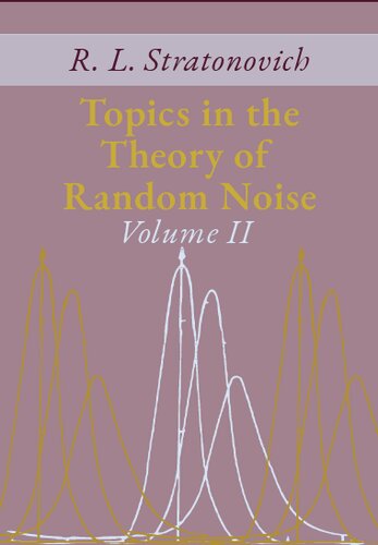 Topics in the Theory of Random Noise, Volume II