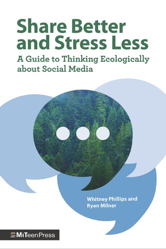 Share Better and Stress Less: A Guide to Thinking Ecologically about Social Media