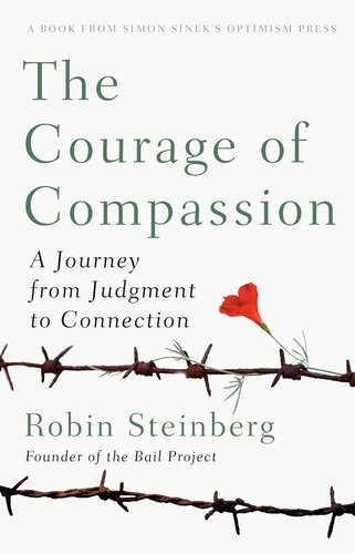 The Courage of Compassion: A Journey from Judgment to Connection