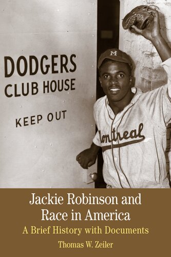 Jackie Robinson and Race in America: A Brief History with Documents