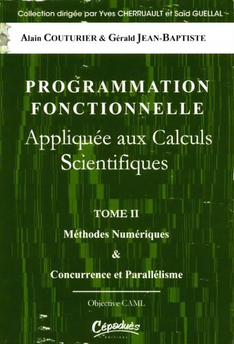 Programmation Fonctionnelle Appliquée Aux Calculs Scientifiques Tome II
