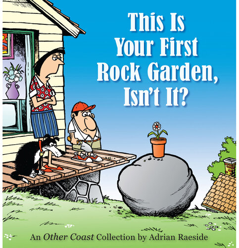 This Is Your First Rock Garden, Isn't It?: An Other Coast Collection
