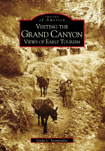 Visiting the Grand Canyon: Early Views of Tourism