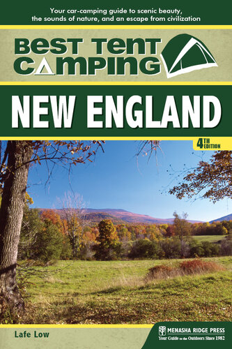 Best Tent Camping: New England: Your Car-Camping Guide to Scenic Beauty, the Sounds of Nature, and an Escape from Civilization