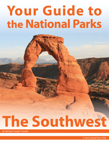 Your Guide to the National Parks of the Southwest
