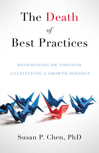 The Death of Best Practices: Reimagining HR through Cultivating a Growth Mindset