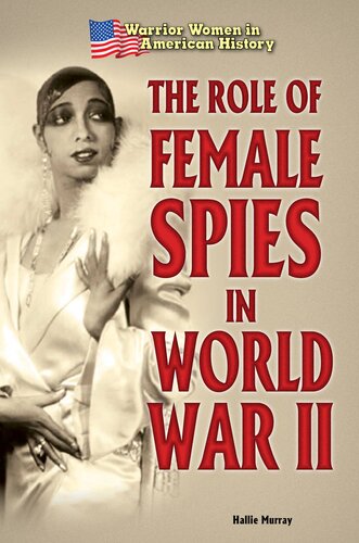 The Role of Female Spies in World War II