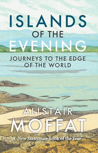 Islands of the Evening: Journeys to the Edge of the World