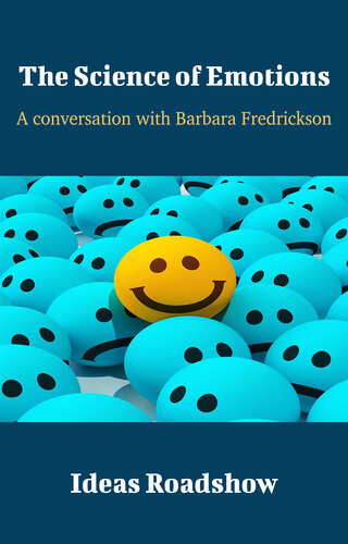The Science of Emotions: A Conversation with Barbara Fredrickson
