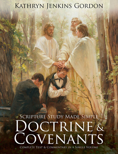 Scripture Study Made Simple: The Doctrine and Covenants