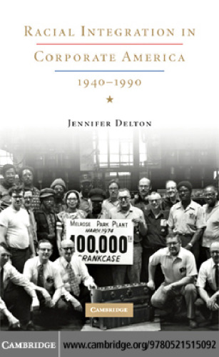 Racial Integration in Corporate America, 1940-1990