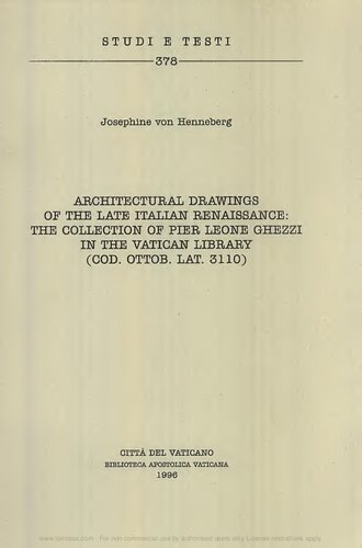 Architectural drawings of the late italian Renaissance: the collection of Pier Leone Ghezzi in the Vatican Library (cod. Ottob. Lat. 3110)