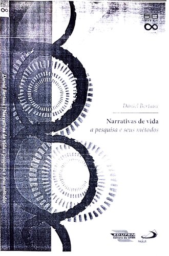 Narrativas de vida: a pesquisa e seus métodos