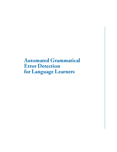 Automated Grammatical Error Detection for Language Learners