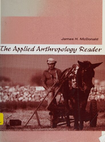 The Applied Anthropology Reader