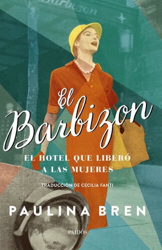El Barbizon: El hotel que liberó a las mujeres