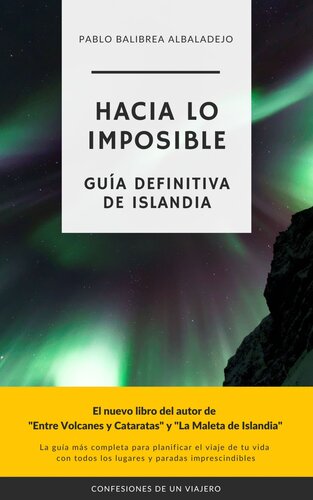 Hacia lo Imposible: Guía Definitiva de Islandia
