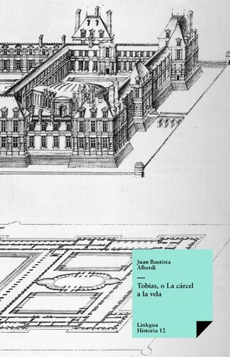 Tobías, o La cárcel a la vela. Producción americana escrita en los mares del Sur