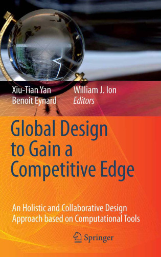 Global Design to Gain a Competitive Edge: An Holistic and Collaborative Design Approach based on Computational Tools 