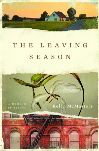 The Leaving Season: A Memoir in Essays