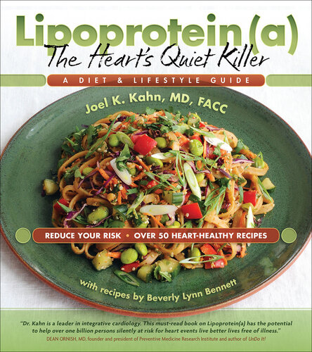 Lipoprotein(a),: The Heart's Quiet Killer: A Diet and LIfestyle Guide
