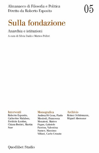 Almanacco di Filosofia e Politica Vol. 5 Sulla fondazione. Anarchia e istituzioni