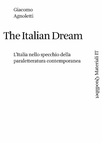 The Italian Dream. L'Italia nello specchio della paraletteratura contemporanea