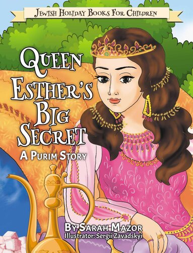 Queen Esther's Big Secret: A Purim Story