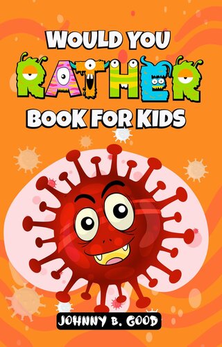 Would You Rather Book For Kids: Jokes for Kids, #1