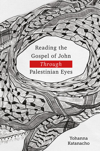 Reading the Gospel of John through Palestinian Eyes