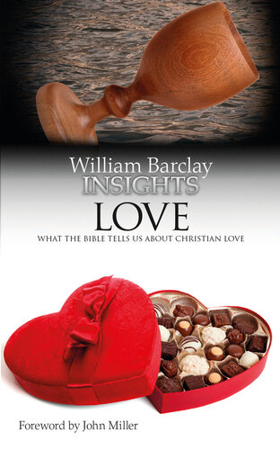 Insights: Love: What the Bible Tells Us About Christian Love