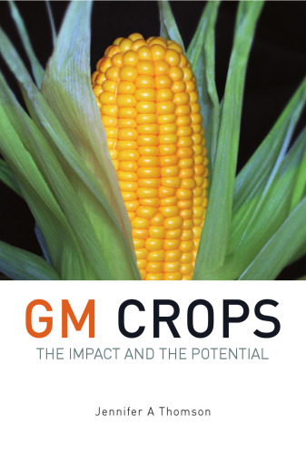 GM Crops: Unlocking the Potential