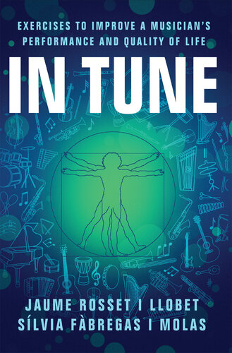 In Tune: Exercises to Improve a Musician's Performance and Quality of Life