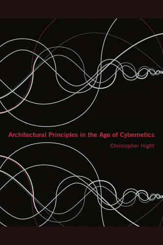 Architectural Principles in the Age of Cybernetics