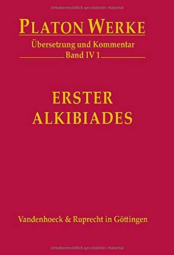 Erster Alkibiades: Ubersetzung Und Kommentar