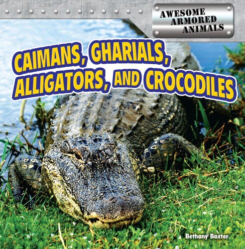 Caimans, Gharials, Alligators, and Crocodiles