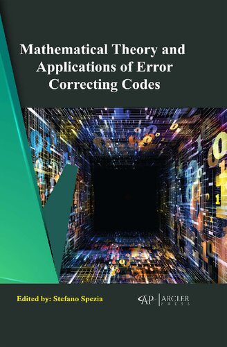 Mathematical Theory and Applications of Error Correcting Codes