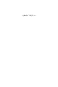 Spaces of Polyphony