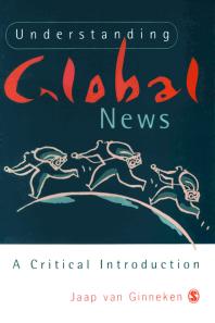 Understanding Global News : A Critical Introduction