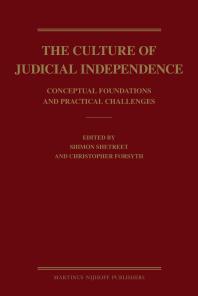 The Culture of Judicial Independence : Conceptual Foundations and Practical Challenges