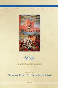 Mobs : An Interdisciplinary Inquiry