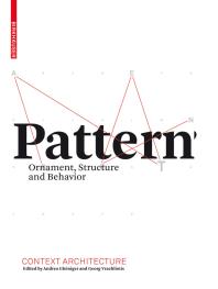Pattern : Ornament, Structure, and Behavior