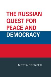 The Russian Quest for Peace and Democracy
