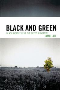 Black and Green : Black Insights for the Green Movement