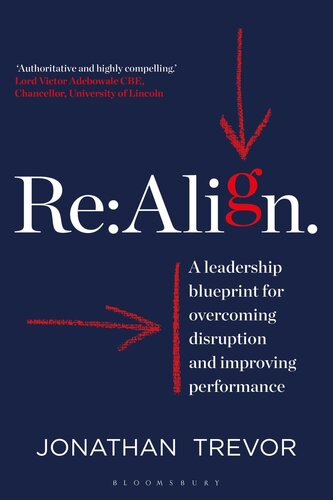 Re: Align: A Leadership Blueprint for Overcoming Disruption and Improving Performance