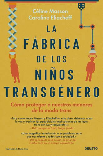 La fábrica de los niños transgénero: Cómo proteger a nuestros menores de la moda trans