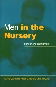 Men in the Nursery : Gender and Caring Work