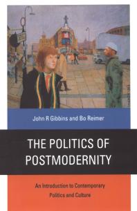 The Politics of Postmodernity : An Introduction to Contemporary Politics and Culture